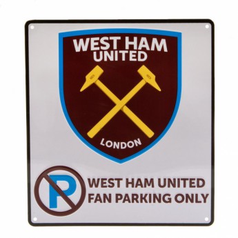 West Ham United fém tábla No Parking Sign